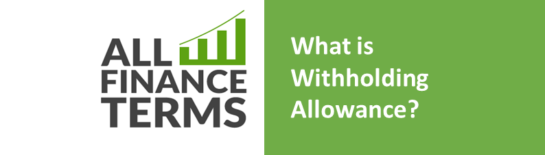 Definition of withholding-allowance