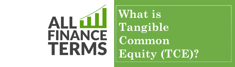 Definition of tangible common equity tce