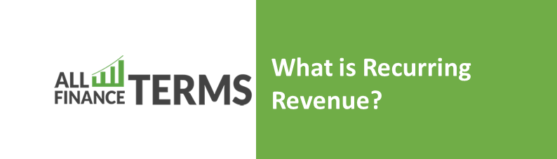 What Is Recurring Revenue Definition All Finance Terms