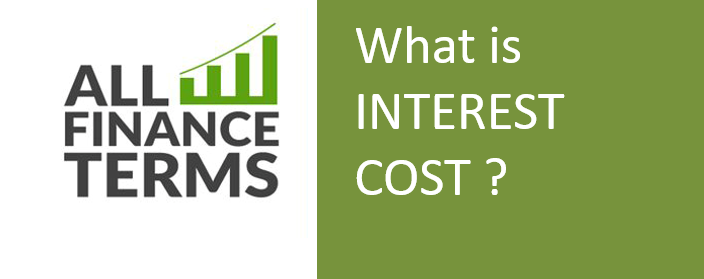 Definition of INTEREST COST