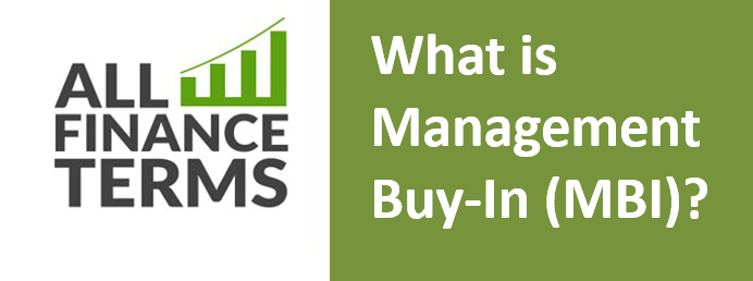 Definition of Management Buy-In (MBI)